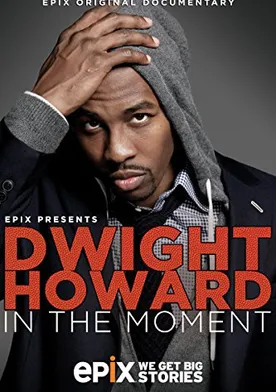 Poster Dwight Howard: In the Moment