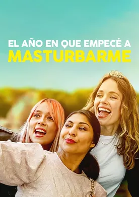 Poster de El año en que empecé a masturbarme