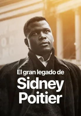 Poster El gran legado de Sidney Poitier