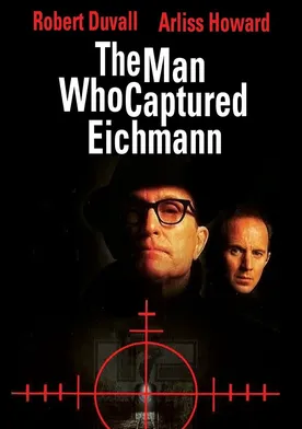 Poster El hombre que capturó a Eichmann