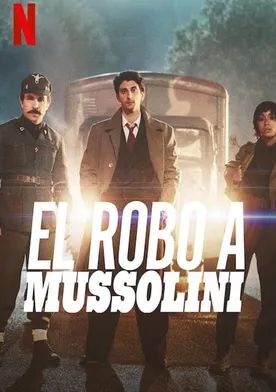 Poster El robo a Mussolini