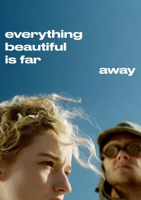 Poster Everything Beautiful Is Far Away