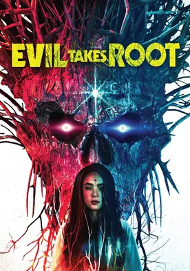 Poster Evil Takes Root