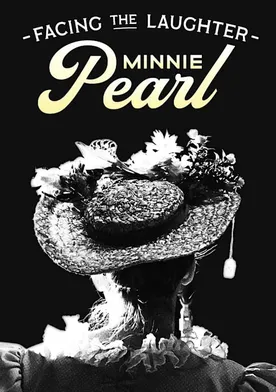 Poster Facing the Laughter: Minnie Pearl