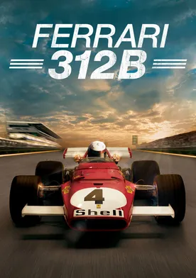 Poster Ferrari 312B: Where the Revolution Begins