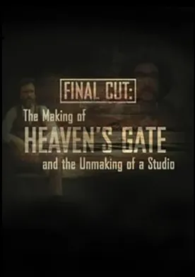 Poster Final Cut: The Making and Unmaking of Heaven's Gate