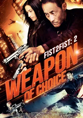 Poster Fist 2 Fist 2: Weapon of Choice