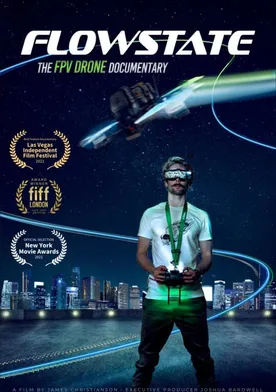 Poster Flowstate: The FPV Drone Documentary