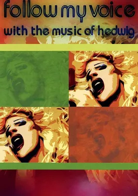 Poster Follow My Voice: With the Music of Hedwig