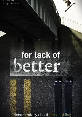 Poster For Lack of Better