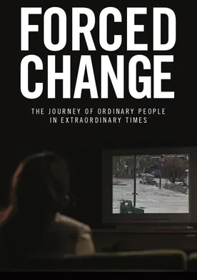 Poster Forced Change