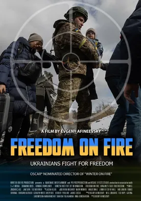 Poster Freedom on Fire: Ukraine's Fight for Freedom