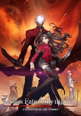 Poster Gekijouban Fate/Stay Night: Unlimited Blade Works