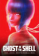 Poster Ghost in the Shell: SAC_2045 - Guerra sostenible