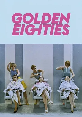 Poster Golden Eighties