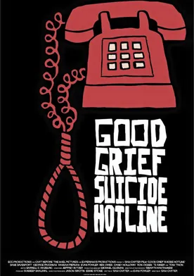 Poster Good Grief Suicide Hotline