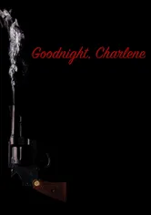 Poster Goodnight, Charlene