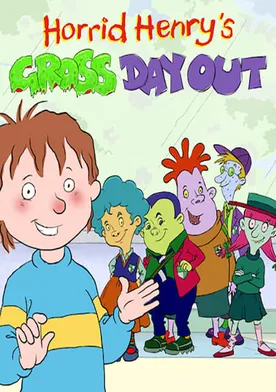 Poster Horrid Henry's Gross Day Out