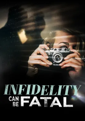 Poster Infidelity Can Be Fatal