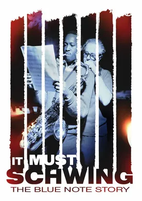 Poster It Must Schwing: The Blue Note Story