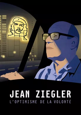 Poster Jean Ziegler, l'optimisme de la volonté