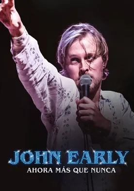 Poster John Early: Now More Than Ever