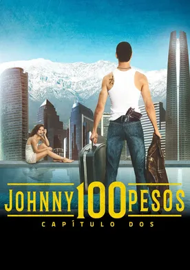 Poster Johnny 100 Pesos: Capítulo Dos