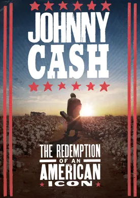 Poster Johnny Cash: The Redemption of an American Icon