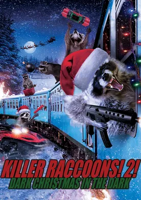 Poster Killer Raccoons 2: Dark Christmas in the Dark