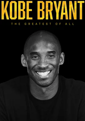 Poster Kobe Bryant: The Greatest of All