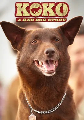 Poster Koko: A Red Dog Story