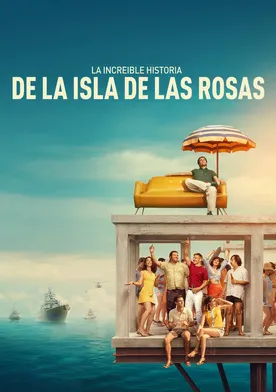 Poster La increíble historia de la Isla de las Rosas