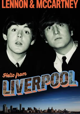 Poster Lennon & McCartney: Hello from Liverpool