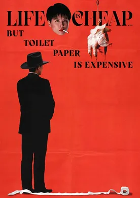 Poster Life Is Cheap... But Toilet Paper Is Expensive