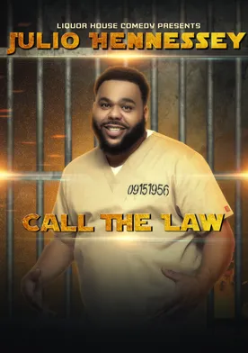 Poster Liquor House Comedy presents Julio Hennessey: Call the Law