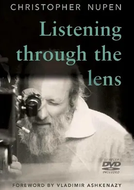 Poster Listening Through the Lens: The Christopher Nupen Films