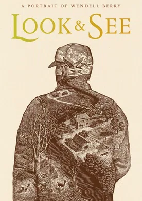 Poster Look & See: A Portrait of Wendell Berry