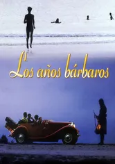 Poster Los años bárbaros