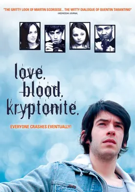 Poster Love. Blood. Kryptonite.