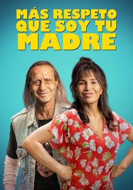 Poster Más respeto que soy tu madre