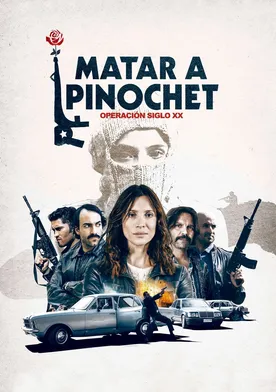 Poster Matar a Pinochet