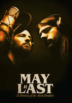 Poster May It Last: A Portrait of the Avett Brothers