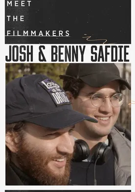 Poster Meet the Filmmakers: Josh and Benny Safdie