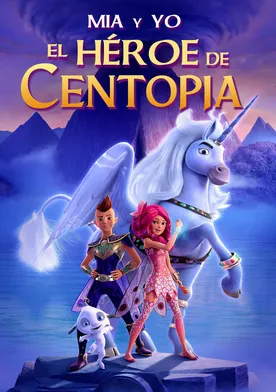 Poster Mia and Me: The Hero of Centopia