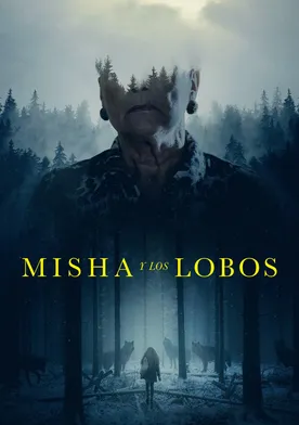 Poster Misha y los lobos