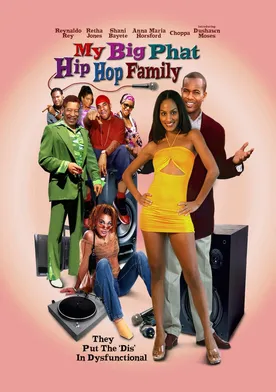 Poster My Big Phat Hip Hop Family