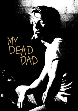 Poster My Dead Dad