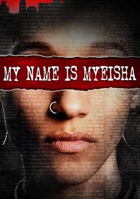 Poster My Name Is Myeisha