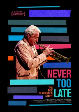 Poster Never Too Late: The Doc Severinsen Story