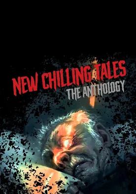 Poster New Chilling Tales: The Anthology